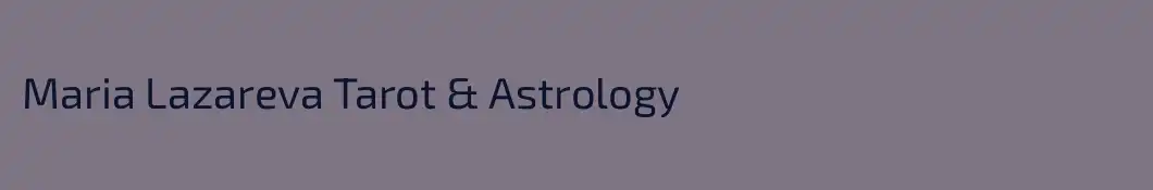 Maria Lazareva Tarot & Astrology